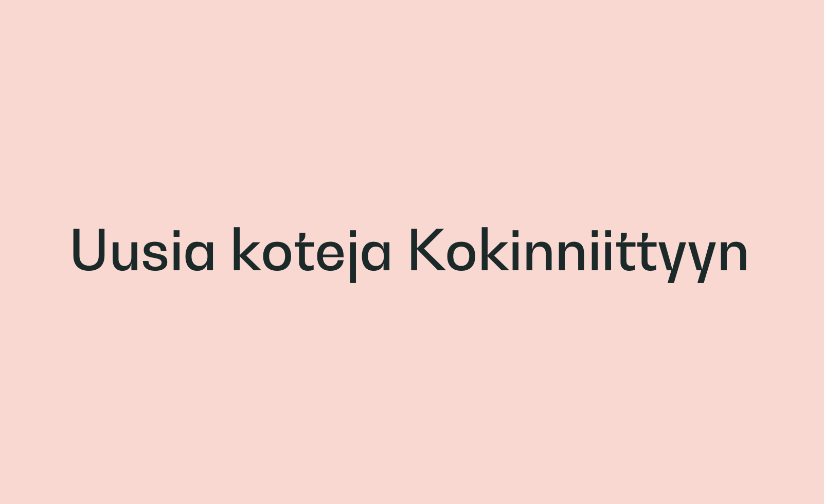 Asuntoyhtymä rakennuttaa uusia Joo Koteja Espoon Kokinniittyyn luomaan huoletonta vuokra-asumista.
