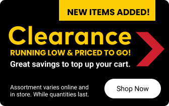 Clearance. Running Low & Priced to Go! Great savings to top up your cart. Assortment varies online and in store. While quantities last.