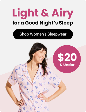 Light & Airy for a Good Night’s Sleep $20 & Under. Shop Women’s Sleepwear