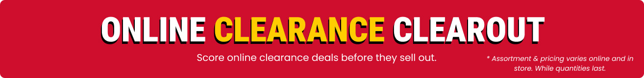 Online Clearance Clearout. Score online clearance deals before they sell out. *Assortment & pricing varies online and in store. While quantities last.
 