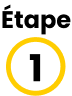 Étape 1
