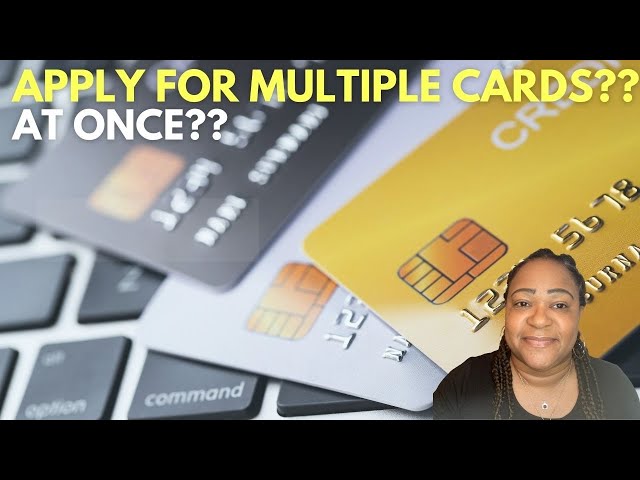 Should I apply for multiple credit cards at once? - Will it hurt my credit score?