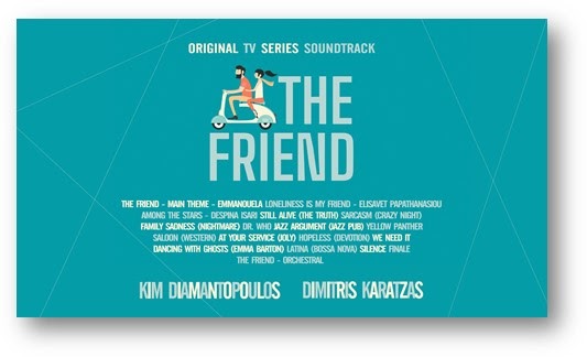 Kim Diamantopoulos & Dimitris Karatzas - «The Friend (Original TV Series Soundtrack)»