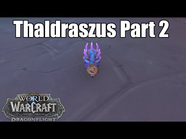 Thaldraszus Zone Part 2 How To Get Lord Basilton As A  Battle Pet