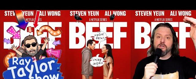 Beef: TV Show Review from the Ray Taylor Show