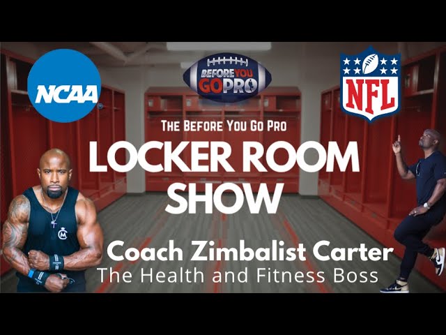 Health and Fitness Specialist, Zimbalist Carter, Talks NFL Draft and How to Get the Most out of Life