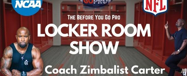 Health and Fitness Specialist, Zimbalist Carter, Talks NFL Draft and How to Get the Most out of Life