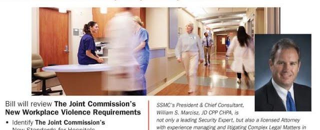 WEBINAR: The Joint Commission's Workplace Violence Requirements with William Marcisz, JD, CPP, CHPA