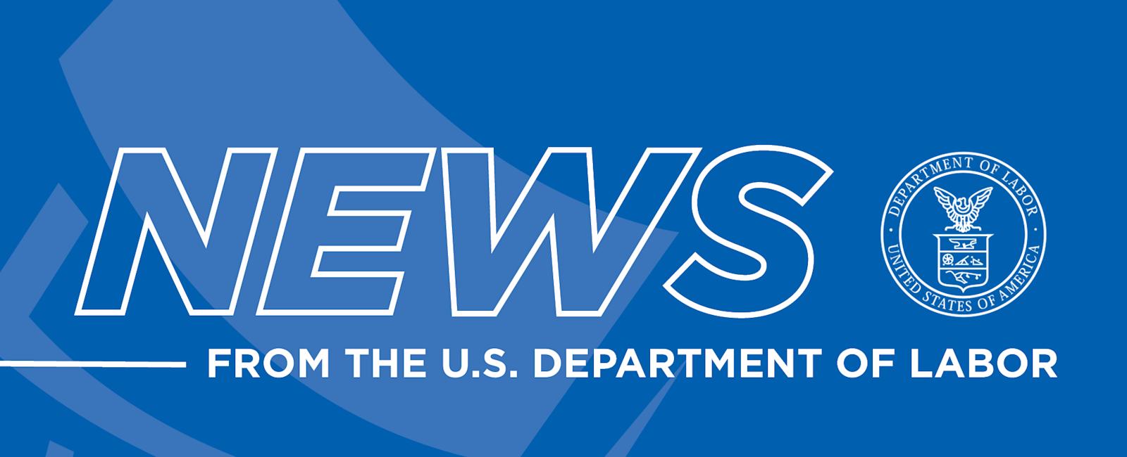 US Department of Labor announces availability of $1M in grants to prevent, respond to workplace gender-based violence, harassment