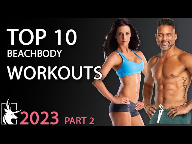 TOP 10 BEACHBODY WORKOUTS PART 2