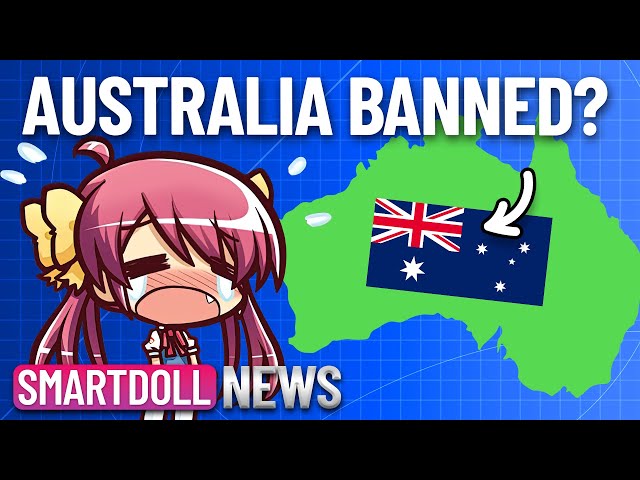 Unpaid Smart Doll Taxes Shuts Down Newbie Orders in Australia - Smart Doll News - LIVE