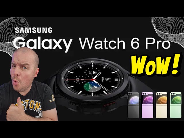 The Galaxy Watch 6: A Game-Changer for Health and Fitness | Galaxy Z Flip 5 GREAT NEWS!