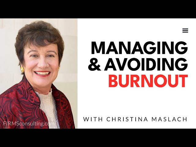 Extinguishing burnout and workplace stigma (with Christina Maslach, PhD)