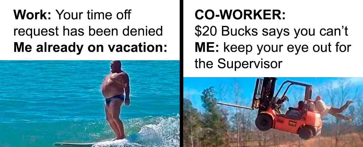 50 Hilarious Workplace Memes That May Help You Get Through Your Workday Better