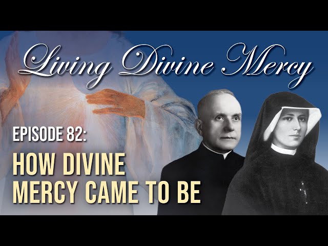 How Divine Mercy Came to Be - Living Divine Mercy TV Show (EWTN) Ep.82 with Fr. Chris Alar