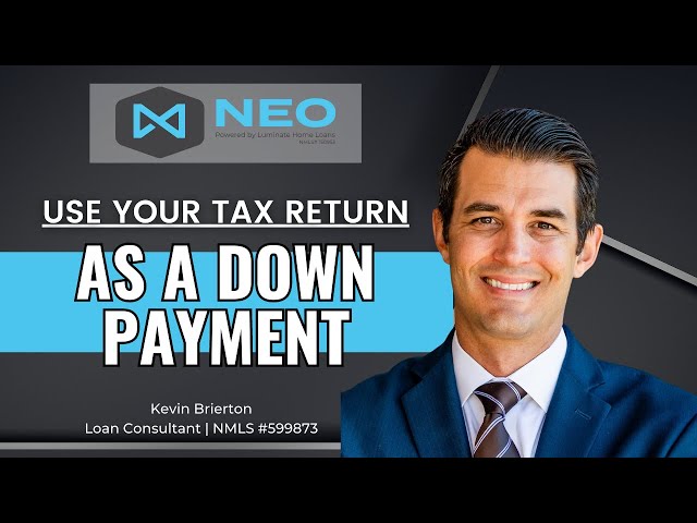 Use Your Tax Return as a Down Payment