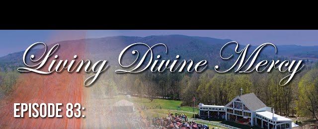 Graces of Divine Mercy Sunday - Living Divine Mercy TV Show (EWTN) Ep.83 with Fr. Chris Alar