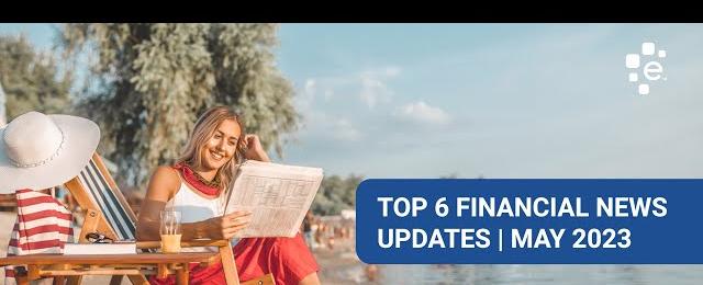 The Latest Personal Finance News for May 2023