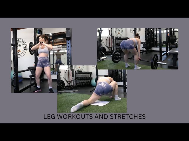 LEG DAY WORKOUTS AND STRETCHES TO HELP WITH LABOR!