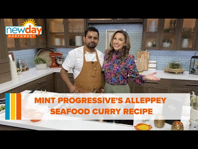 Mint Progressive Indian shares recipe for Alleppey Seafood Curry - New Day NW