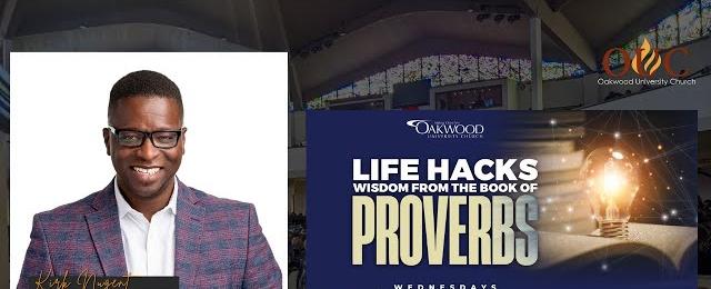 Life Hacks with Pastor Kirk Nugent | OUC Prayer Meeting 4.12.23