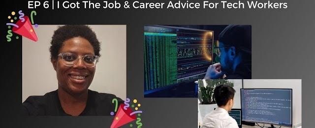 The Data Center Aficionado Podcast | Ep 6 | I Got The Job & Career Advice For Tech Workers