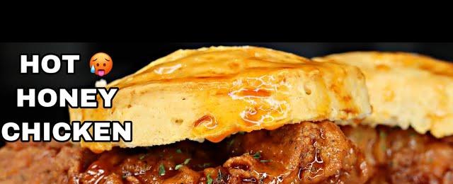 Southern Fried Hot Honey Fried Chicken Biscuit | Buttermilk Fried Chicken Recipe