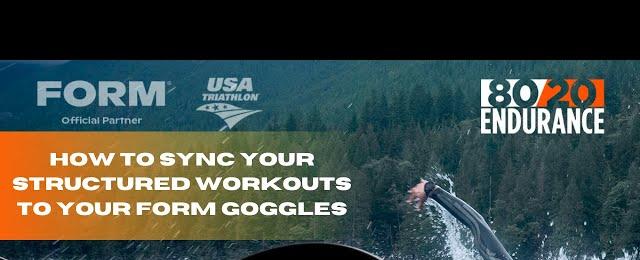 How To Sync Your Structured Workouts From TrainingPeaks To Your FORM Goggles