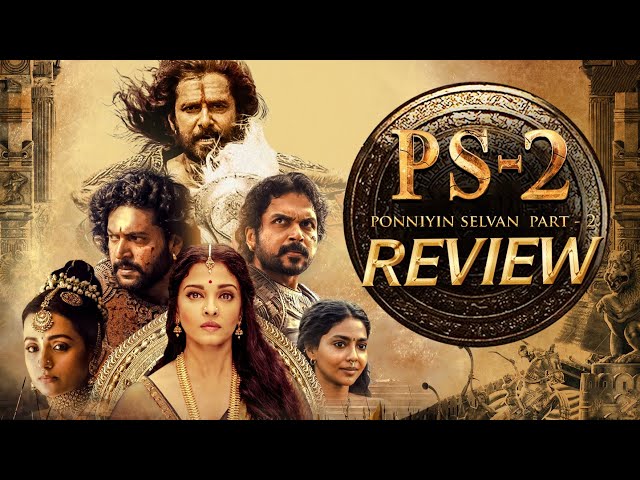 Ponniyin Selvan Movie Review | PS2 | Ponniyin Selvan 2 | Mani Ratnam | ARR | Tamil Movies | THYVIEW