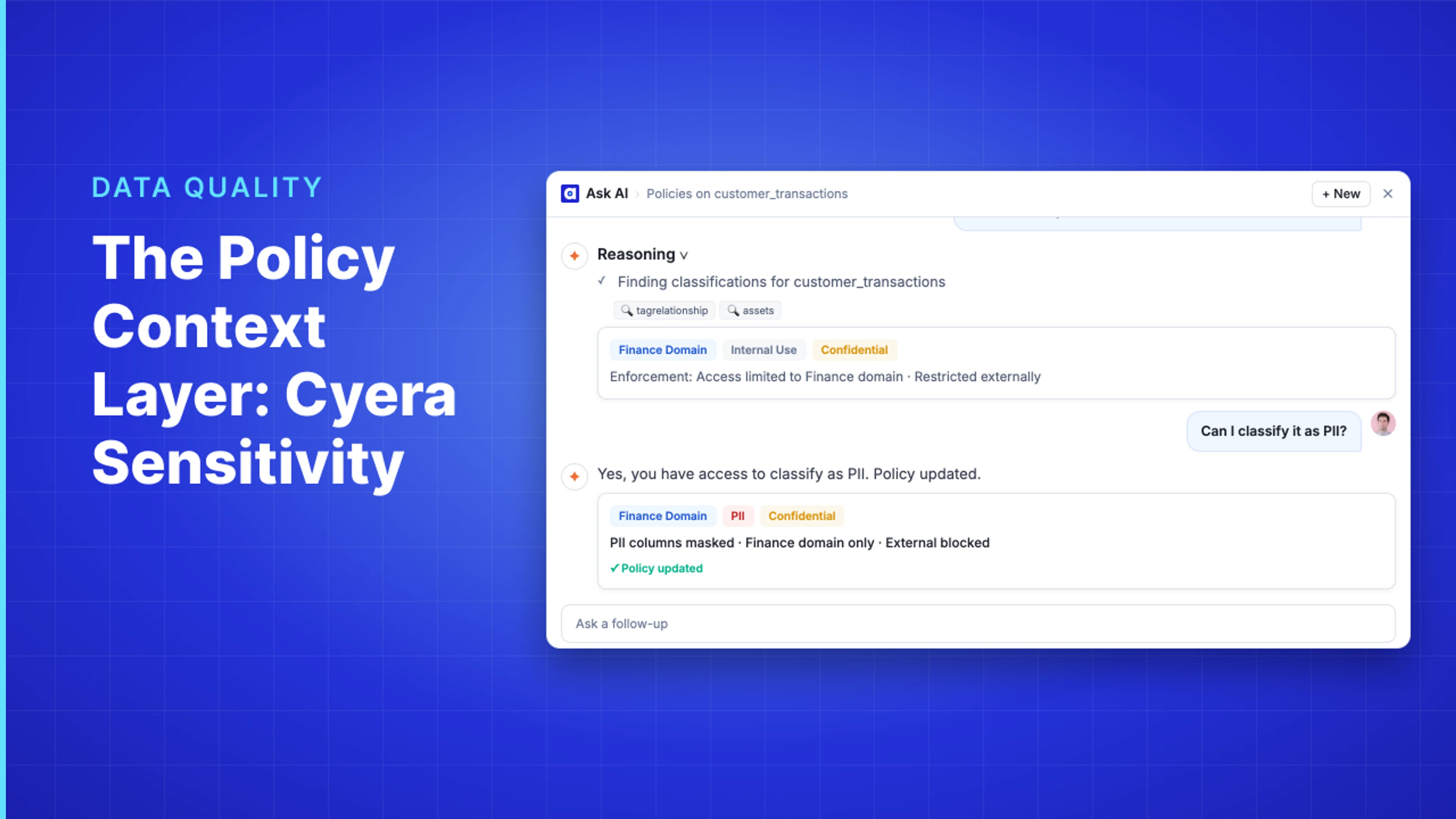 Demo Hub — The Policy Context Layer: Cyera Sensitivity Classifications