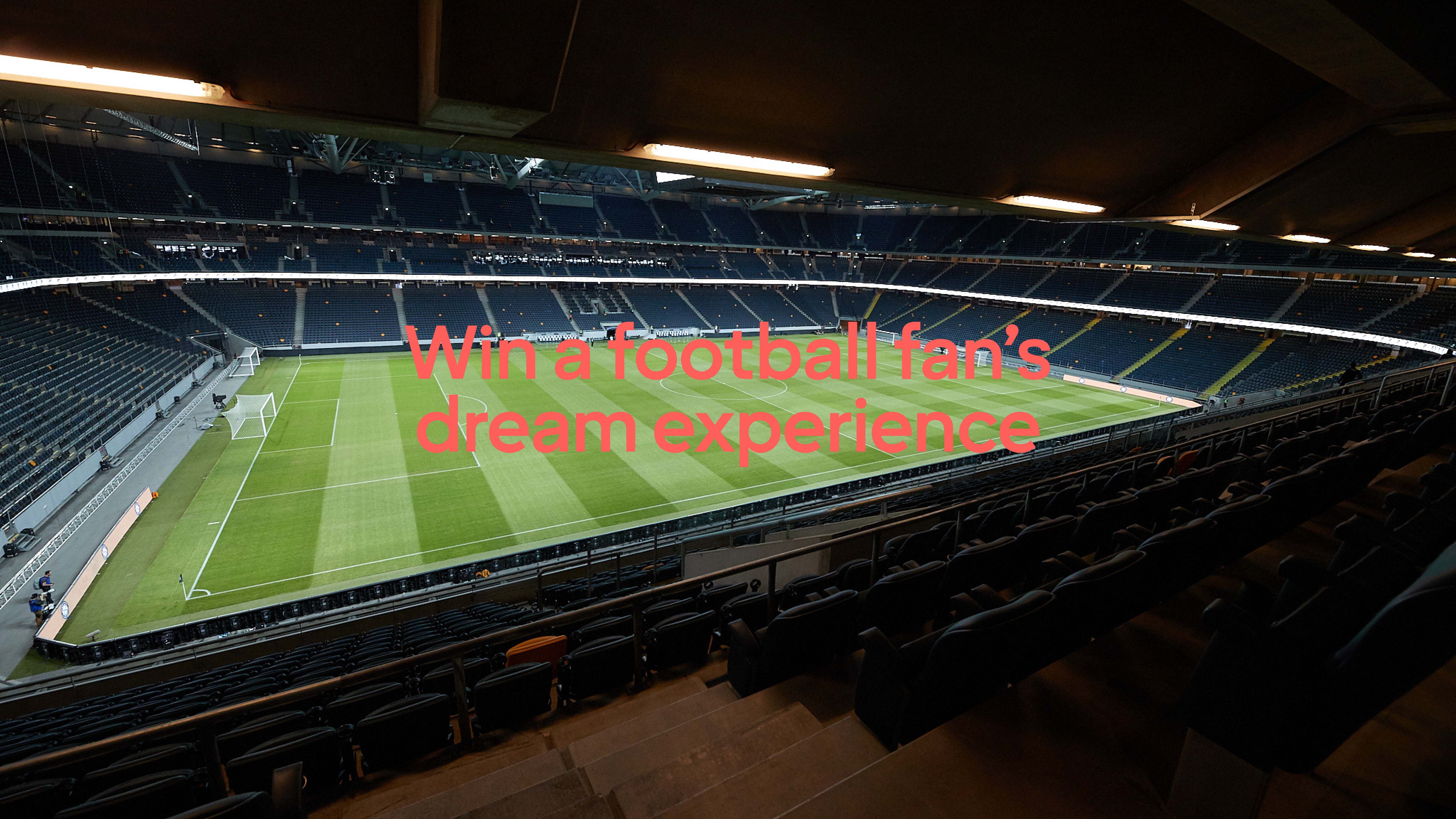 Win a football fan’s dream experience June 2025
