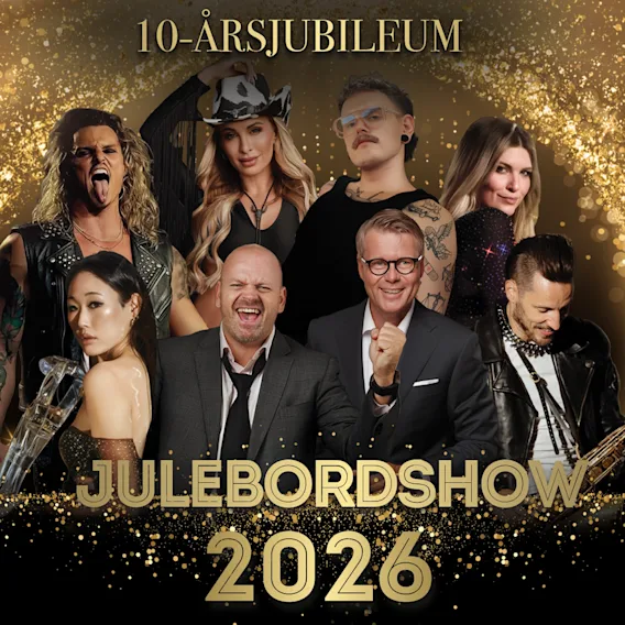Reklameplakat for "Julebordshow 2026 - 10-årsjubileum". Den viser et kollasj av åtte ulike artister og musikere mot en festlig bakgrunn med glitrende gullpaljetter.