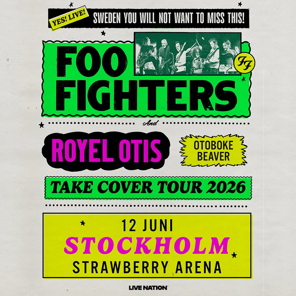 Konsertaffisch: Ja! Live! Foo Fighters, Royel Otis, Otoboke Beaver. 12 juni, Stockholm Arena. Take Cover Tour 2026.