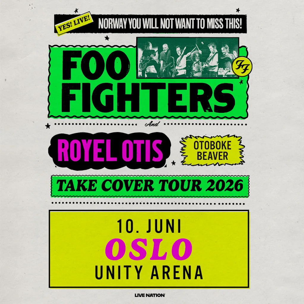 Concert poster for Foo Fighters, Royel Otis, and Otoboke Beaver on 10. Juni in Oslo at Unity Arena. Take Cover Tour 2026.