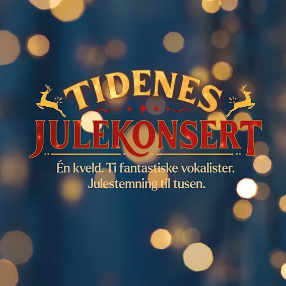Tidenes Julekonsert. En kveld med ti fantastiske vokalister. Julestemning til tusen. Festlige lys.