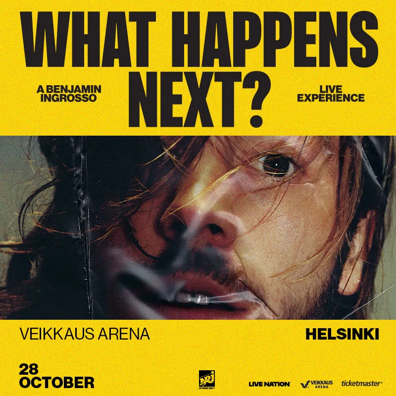 A concert poster with a person's face on the left and event details on the right: WHAT HAPPENS NEXT? LIVE EXPERIENCE, ARENA, 28 OCTOBER, HELSINKI.