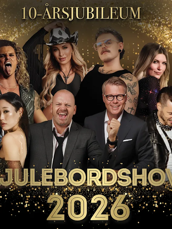 Reklameplakat for "Julebordshow 2026 - 10-årsjubileum". Den viser et kollasj av åtte ulike artister og musikere mot en festlig bakgrunn med glitrende gullpaljetter.