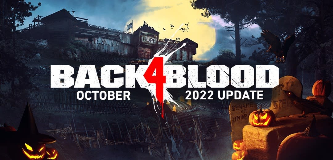 OCTOBER 2022 UPDATE - Back 4 Blood