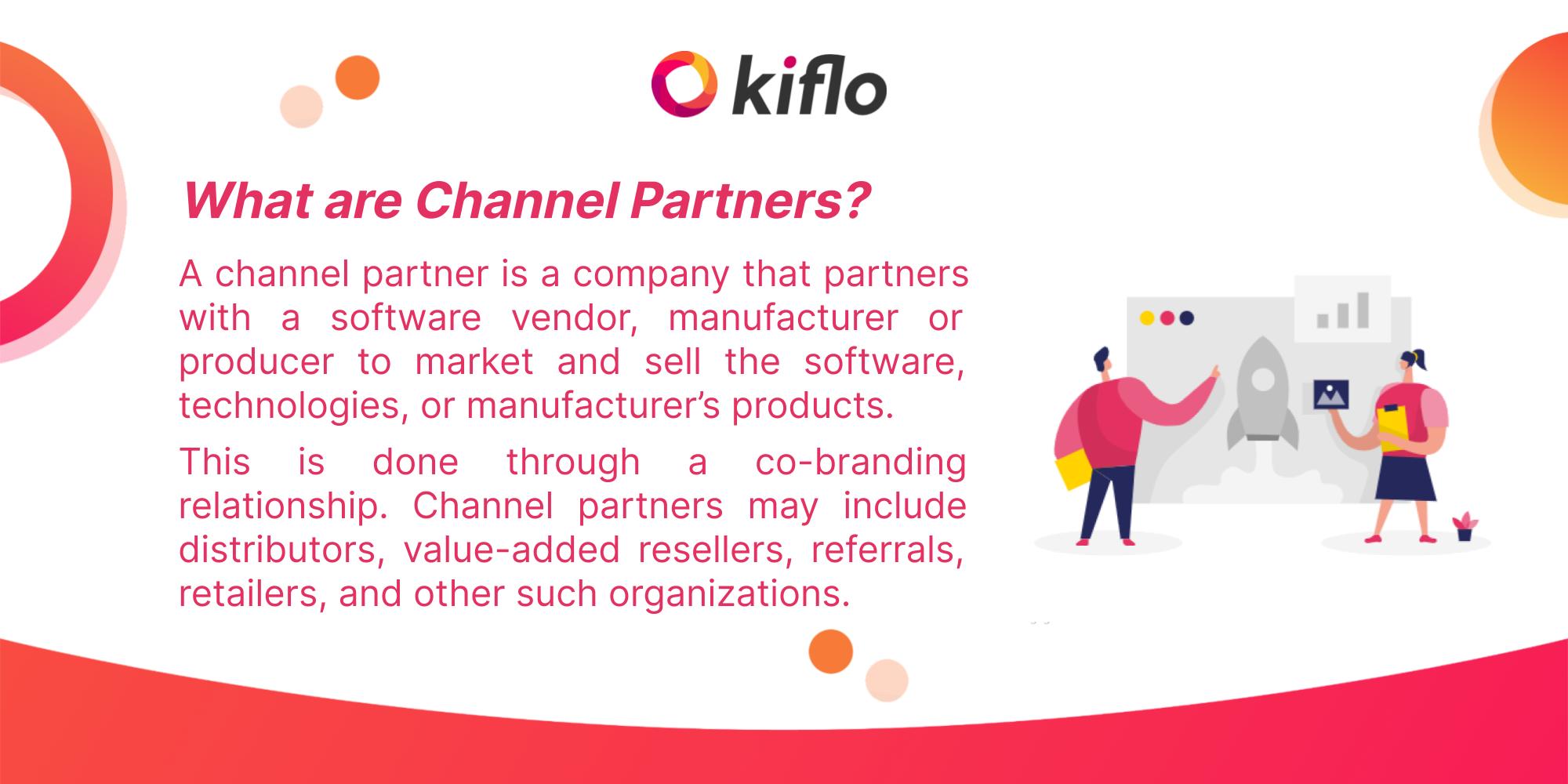 What are Channel Partners & How to Profit From Them in 2023 (2022)
