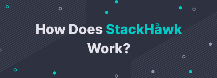 Thumbnail - How Does StackHawk Work?