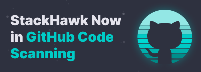 StackHawk August Newsletter: New GitHub Code Scanning Integration, Git Repo Mounting, and More! image