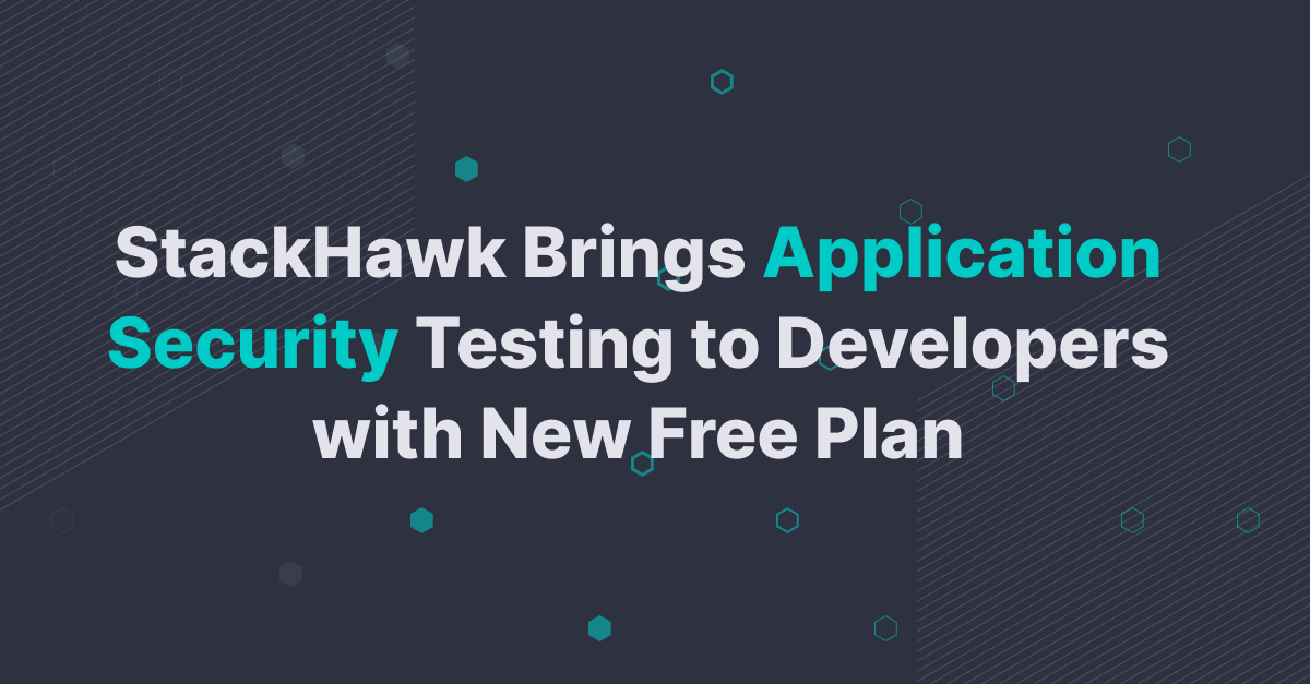 StackHawk Brings AppSec Testing To Devs With New Free Plan