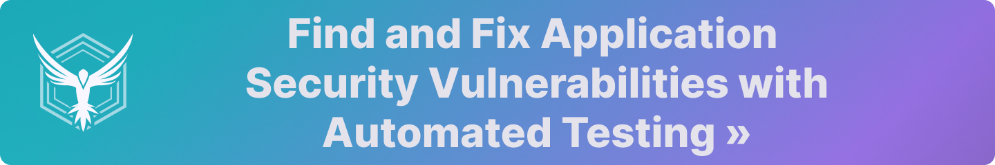 Find and Fix Application Security Vulnerabilities with Automated Testing