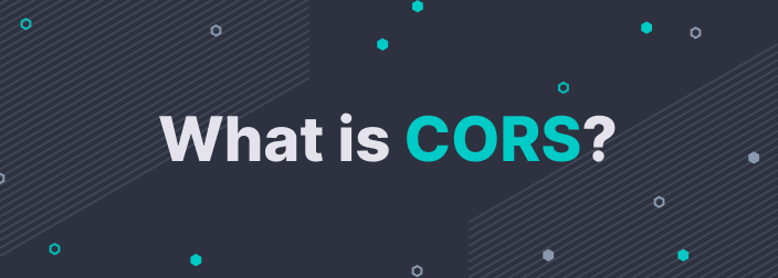 What is CORS?