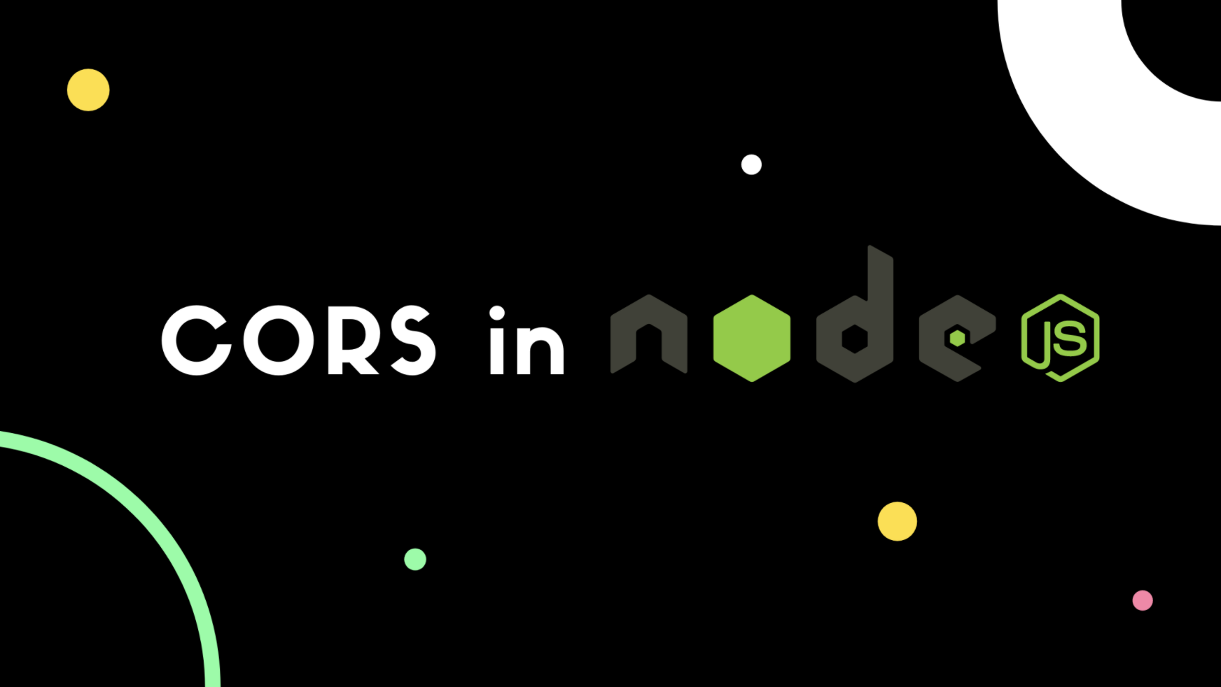 NodeJS CORS Guide: What It Is and How to Enable It