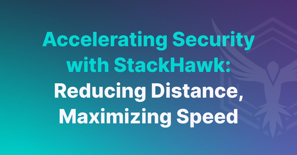 Accelerating Security With StackHawk