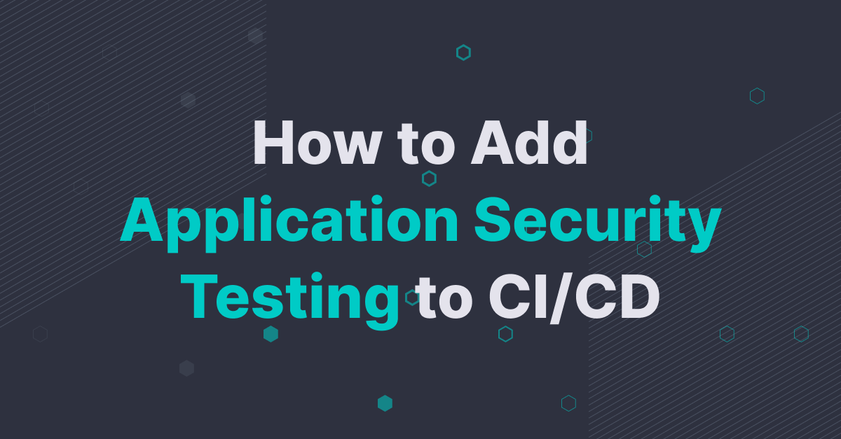 Vulnerability Scanning in your CI/CD Pipeline - Part Two
