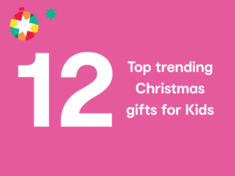 twelve - top trending gifts for Kids