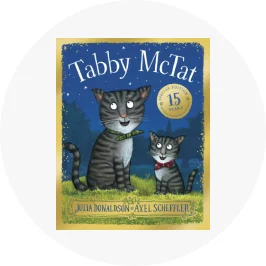 Tabby McTat by Julia Donaldson 