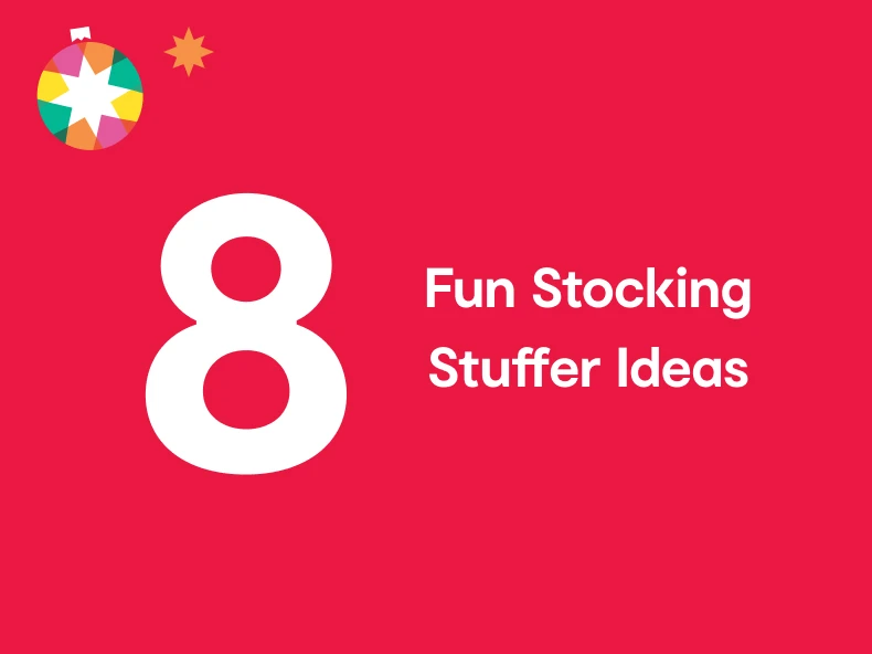eight - fun stocking stuffer ideas
